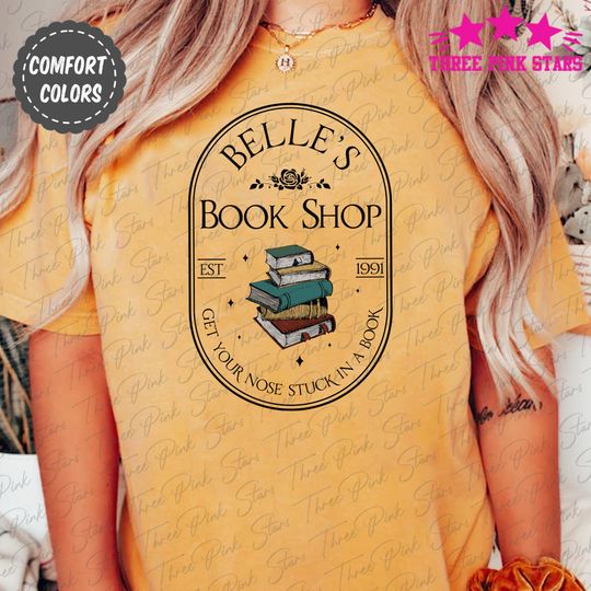Belle Princess Comfort Colors Shirt, Beauty and the Beast Shirt, Belle's Book Shop Tee, Book Lover Gift E4028