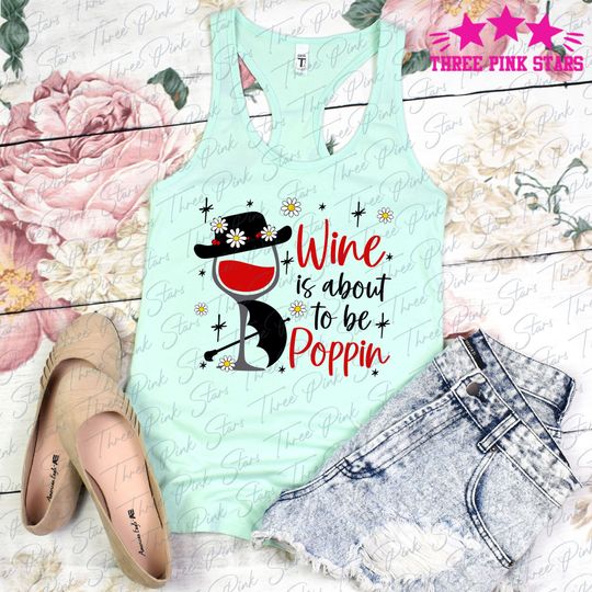 Mary Poppins Drinking Tank Top, Epcot Food and Wine Tank Top, Marry Poppins Wine Tank Top E5283