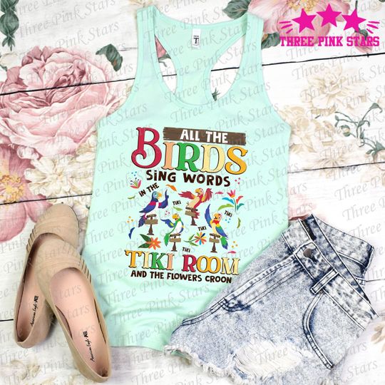Enchanted Tiki Room Tank Top, Tiki Room Birds Tank Top, In The Tiki Tiki Tiki Room Tank Top E5053
