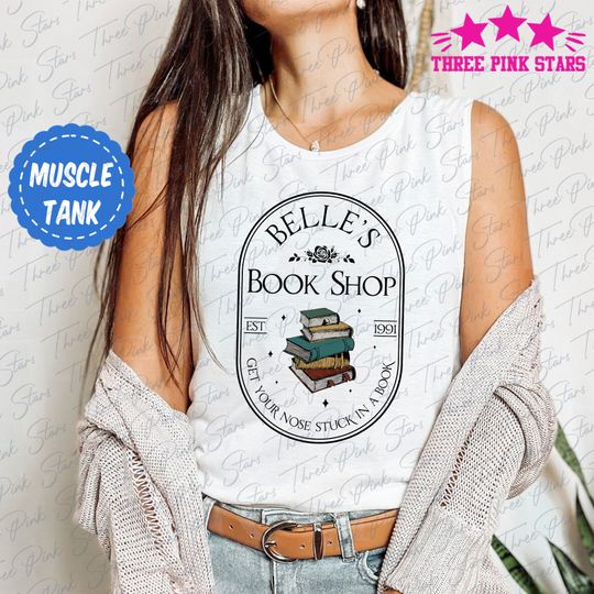 Belle Princess Muscle Tank, Beauty and the Beast Tank Top, Belle's Book Shop Tank Top, Book Lover Gift E4028