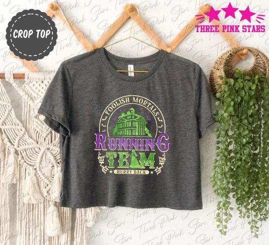 Foolish Mortals Running Crop Top, Halloween Running Crop Tee, Haunted Mansion Race Tee E5254