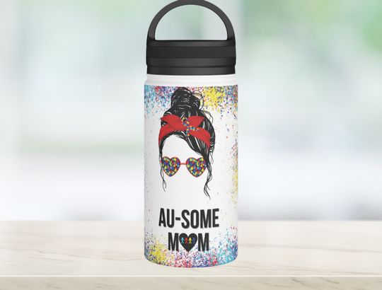 Au-Some Mom, Stainless Steel Water Bottle, Handle Lid, Autism Mom  - A Perfect Gift for Mothers of Autistic Children, Messy Bun