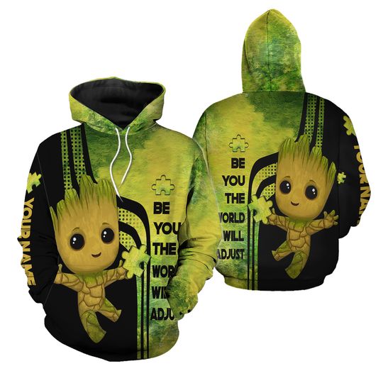 Personalized Groot Be You The World Will Adjust Autism Awareness 3D Hoodie
