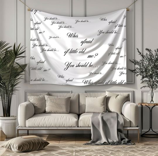 Who's Afraid Of Little Old Me Indoor Wall Tapestry and Printed Fabric | Gift for Him | Gift for Her | Eras Tour | Wall Decor | Costume