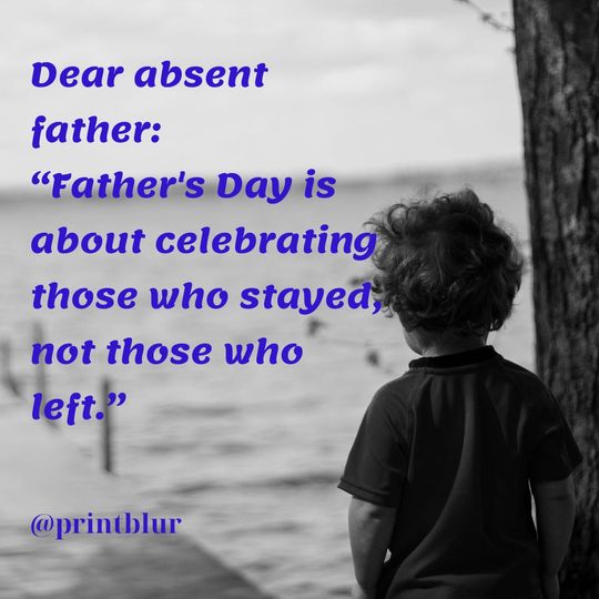 Father's Day quotes for deadbeat dads