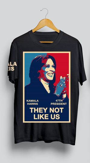 2024 Kamala Harris They Not Like Us Shirt, President Kamala Harris 2024 Shirt
