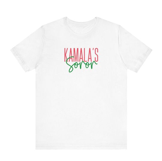 Kamala's Soror T-Shirt | D9 Sorority Shirt, Pretty Girls, Political Statement