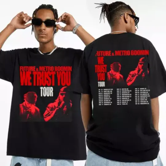 Future and Metro Boomin We Trust You 2024 Tour Double Sided Shirt, Music Tour Shirt, Music Merch for Fans, Gift for Fans, Music Short Sleeved Shirt