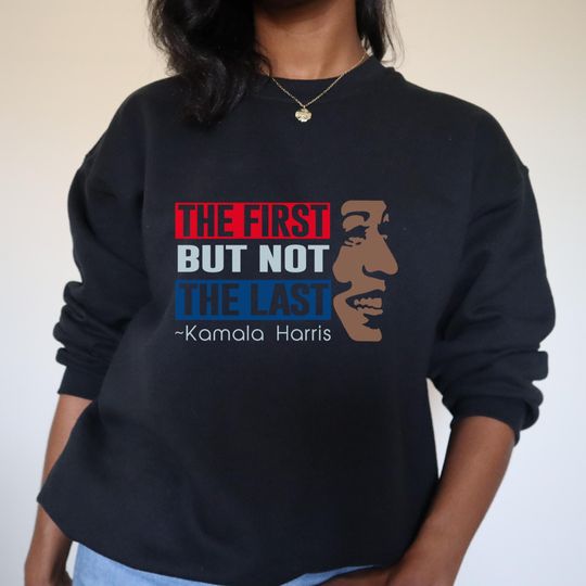 Kamala Harris  Sweatshirt, Madam President, AKA Sweatshirt, Kamala Harris Vote