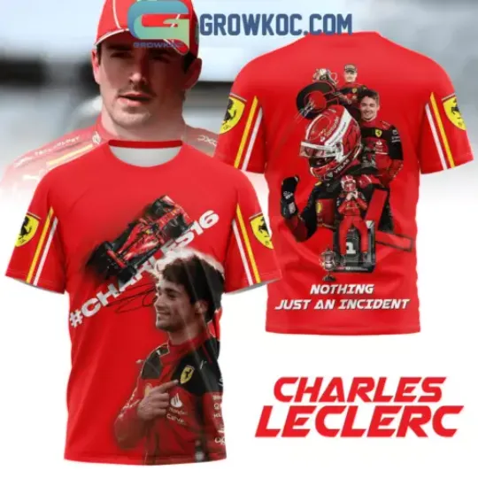 Charles Leclerc Nothing Just An Incident 3D T-Shirt, Gift For Men Women