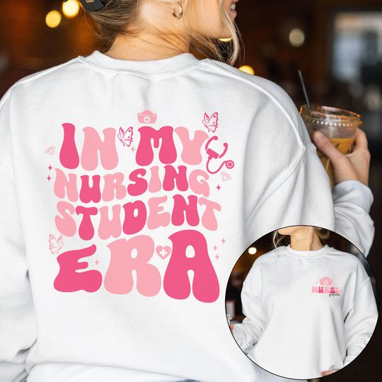 In My Nursing Student Era Sweatshirt T-Shirt, Future Nurse Shirt, Custom Nurse Shirt, Nurse Life Gift, Nursing School Student Tee RE