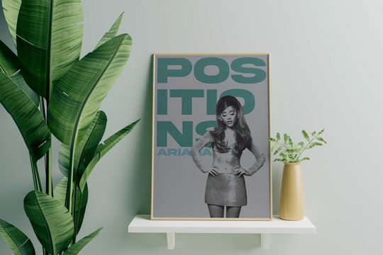 Ariana Poster - Ariana Poster - Pop Music Wall Art - Digital Print - Gift - Positions Print - Ariana Print