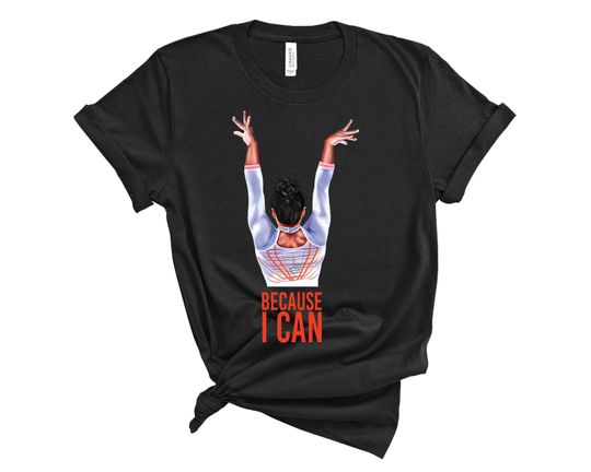 Simone Biles Shirt/ Because I Can/  Simone Biles/ 2021 Olympics/ Simone Biles Quote/ Olympics TShirt/ Olympics/ Tokyo Olympics / Shero/ USA