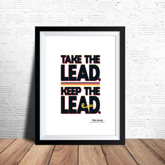 Katie Ledecky Swim Inspirational Quote Print - Take the Lead, Keep the Lead - Olympic Champion Gold Medal GOAT