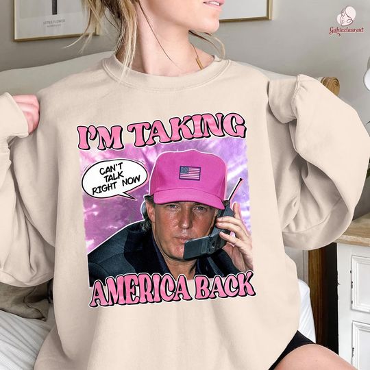 Trump Sweatshirt | Political Shirt | Gift For Republican | Trump Tee | Trump 2024 T-Shirt | Maga 2024 | Take America Back Trump