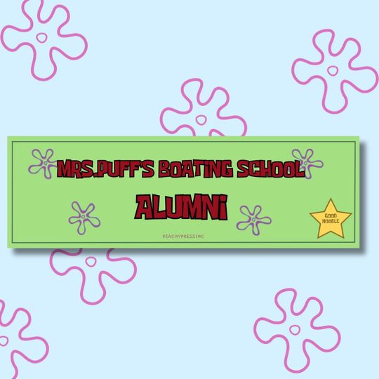 Mrs.Puff's Boating School Alumni Good Noodle Star|Gen Z Magnet and Bumper Sticker, And Mini Magnet