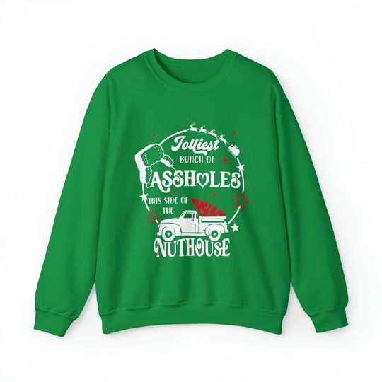 Jolliest Bunch of Assholes This Side of the Nuthouse Sweatshirt, Griswold Christmas Sweatshirt, Funny Christmas Sweatshirt, Christmas Gift