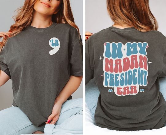 Madam President Kamala Comfort Colors Shirt, Kamala Harris President 2024 Shirt, Womens Power, Democrat T-shirt, Equal Rights, Election 2024