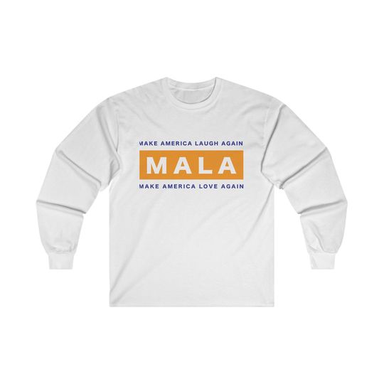 Make America Laugh Again - MALA - Kamala Harris Long Sleeve_Orange and Blue Logo