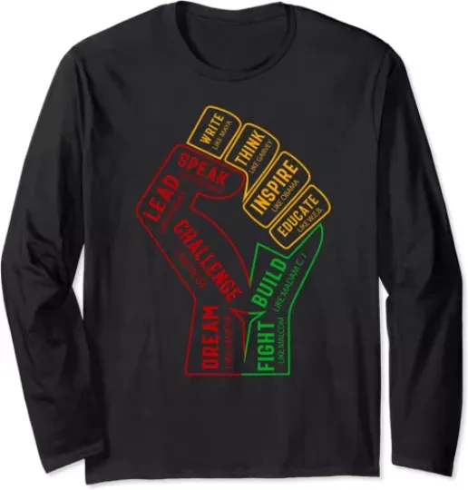 Inspiring Black Leaders Power Fist Hand Black History Long Sleeve T-Shirt