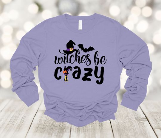 Halloween Long Sleeve, Witches Be Crazy, Witch Long Sleeve, Fall, Bella Canvas Long Sleeve Unisex, 2x, 3x, Plus Size Available