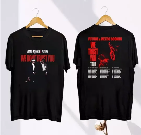 2024 Future and Metro Boomin We Trust You Tour Double Sided T-shirt, Cotton Short Sleeve Shirt, Gift For Music Lover