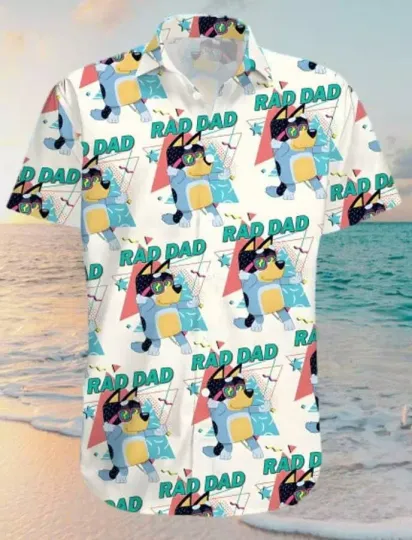 BlueyDad Rad Dad Hawaiian Shirt BlueyDad Dad Button BlueyDad And Bingo Fathers Day Gift
