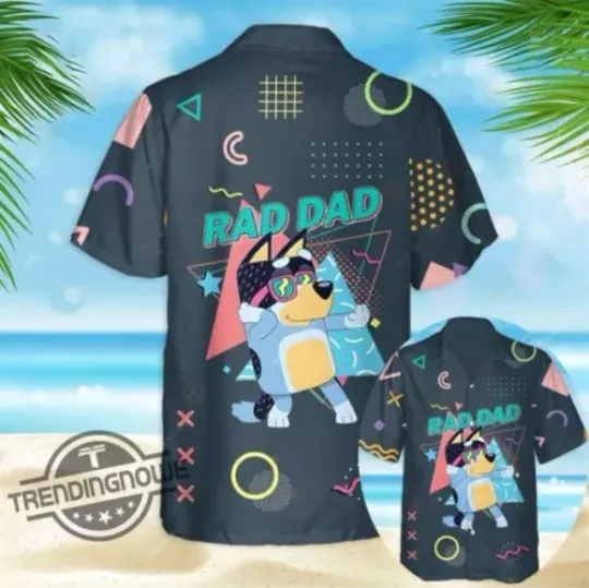 BlueyDad Rad Dad Hawaiian Shirt BlueyDad And Bingo Hawaiian Shirt
