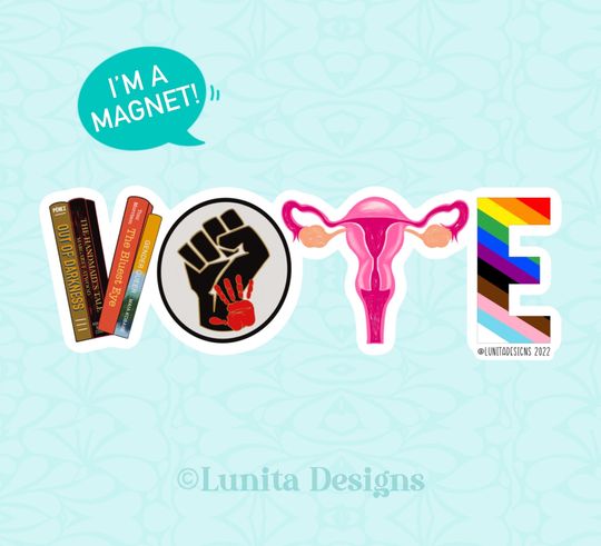 VOTE Magnet | Banned Books, Reproductive Rights, BLM, LGBTQ