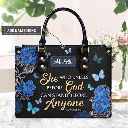 She Who Kneels Before God Can Stand Before Anyone Leather Bag,Personalized Leatherbag, Jesus Handbag, God Leather handbag, Bible Handbag