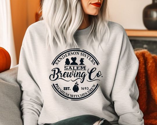Sanderson Sisters Brewing Co. Sweatshirt, Sanderson Sisters Shirt, Hocus Pocus Shirt
