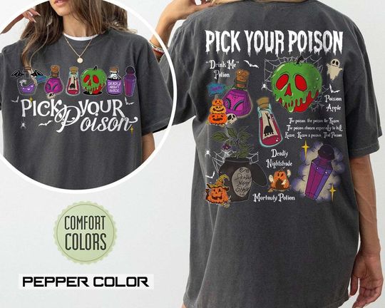 Two-Sided Disney Pick Your Poison Comfort Colors Shirt, Disney Villain Shirt, Kuzco Poison Shirt, Poison Apple Shirt, Disneyland Halloween