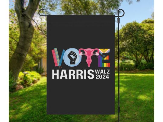 Harris Walz 2024 Vote Garden Flag, Banned Books, BLM, Reproductive Rights, LGBT Rights, Social Justice Activist Gift, Anti Trump Yard Sign