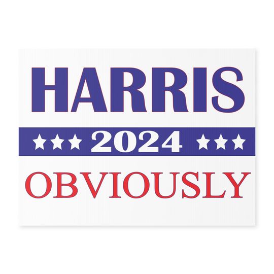 Harris for President 2024 Obviously Yard Sign Snarky Kamala Double Sided metal