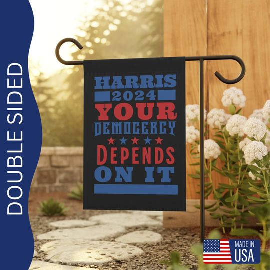 Harris 2024 Your democracy depends on it garden flag, Kamala Harris 2024