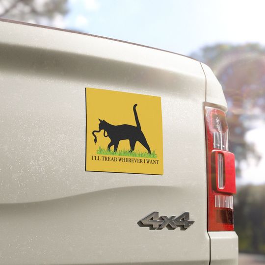 I'll Tread Wherever I Want Car Magnet | Cat Meme Gadsden Flag Parody Childless Cat Lady