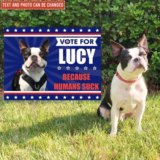 Vote For My Pet 2024 - Personalized Yard Sign, Funny Election Sign