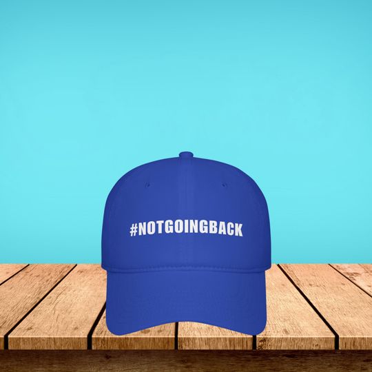 Low Profile Baseball Cap, #NOTGOING BACK, Hat for Kamala Fans, Hat for Dads