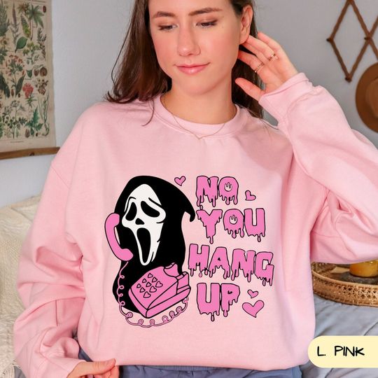 No You Hang Up Sweatshirt, Valentine Shirt,Halloween Gift,Funny Couple Gift,Funny Valentine Shirt,Funny Tee