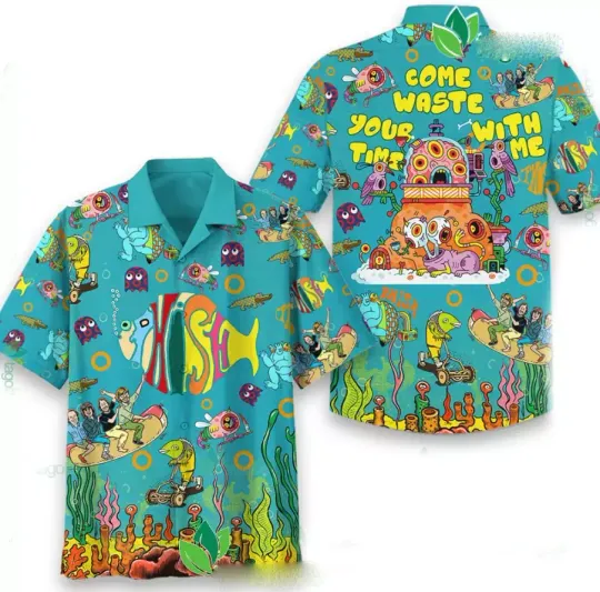 Phish Come Waste Your Time With Me Hawaiian Shirt