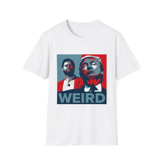 MAGA is Weird. Trump is Weird. Vance is Weird. Unisex Softstyle T-Shirt