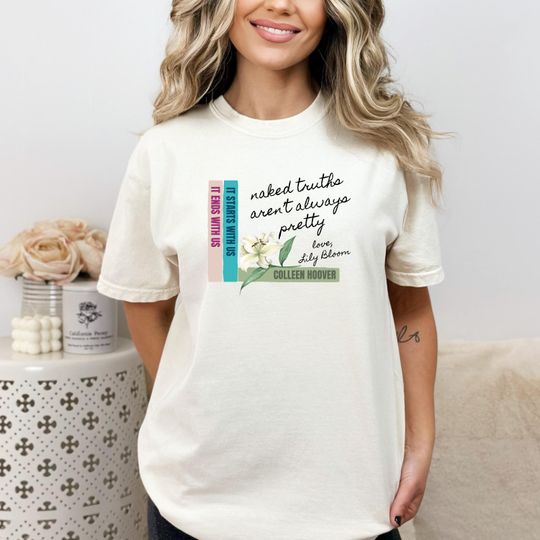 Naked Truths Aren't Always Pretty CoHo Book Graphic Tee, It Ends With Us Comfort Colors Graphic Tee, Book Lover Graphic Tee, Gift for Her