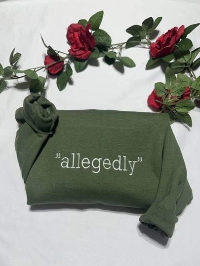 Allegedly embroidered sweatshirt; funny Lawyer sweater, Law school graduation gift
