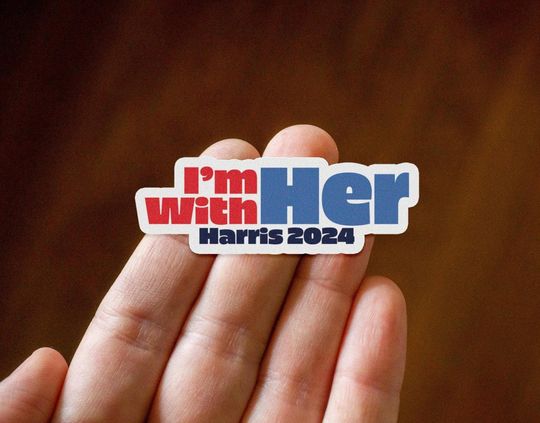 I'm With Her Kamala Harris 2024 Vinyl Sticker, Political Stickers
