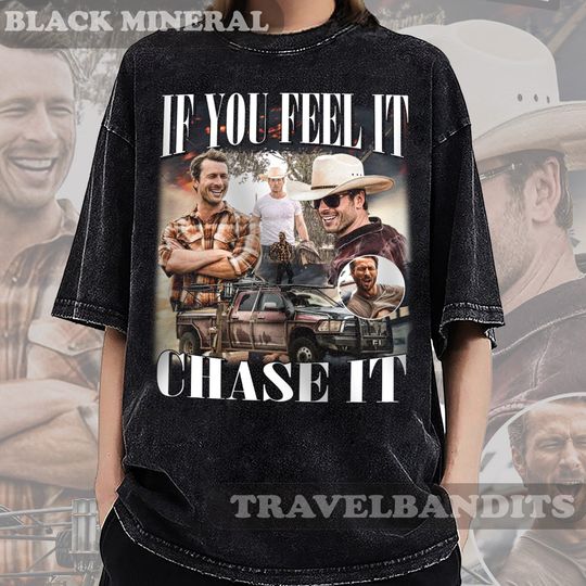 Comfort Colors If You Feel It, Chase It , Glen Powell Vintage Shirt, Gift For Woman and Man, Twisters Shirt, Glen Powell Tee, Not My First