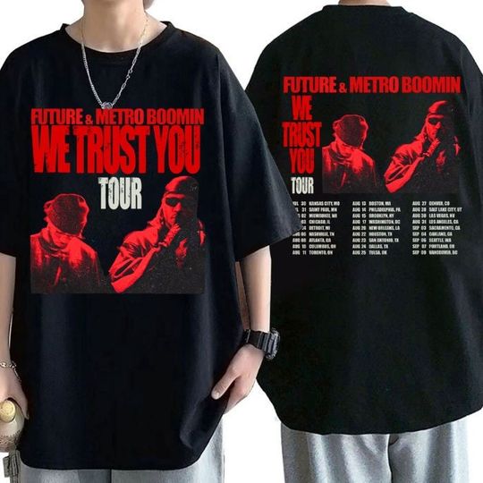 Future and Metro Boomin We Trust You 2024 Tour Shirt, Future & Metro Boomin 2024 Concert Shirt, Hip Hop Rap Tee, We Don't Trust You Shirt