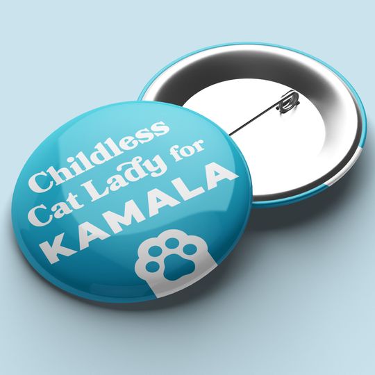 Childless Cat Lady for Kamala - 1.25" Pinback Button Kamala Harri