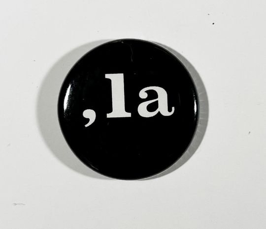 KAMALA  HARRIS- Comma la -,la 1-1/4" Diameter Campaign Pinback Button