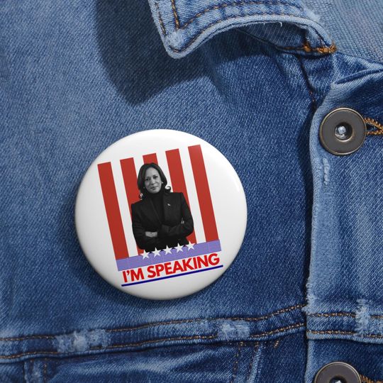 Kamala Harris I'm Speaking Button - Harris / Walz Election 2024