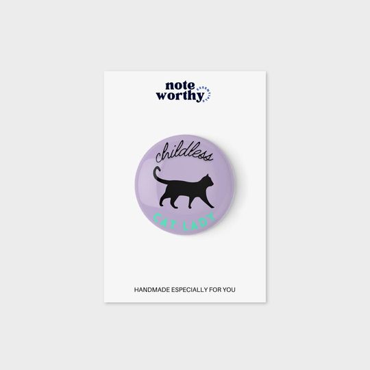 Childless Cat Lady | Cat Lady Button | Kamala Harris 2024 Button | Comma La Pin